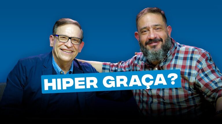 Hiper Graça: Uma Resposta ao vídeo de Abe Huber e Luciano Subirá